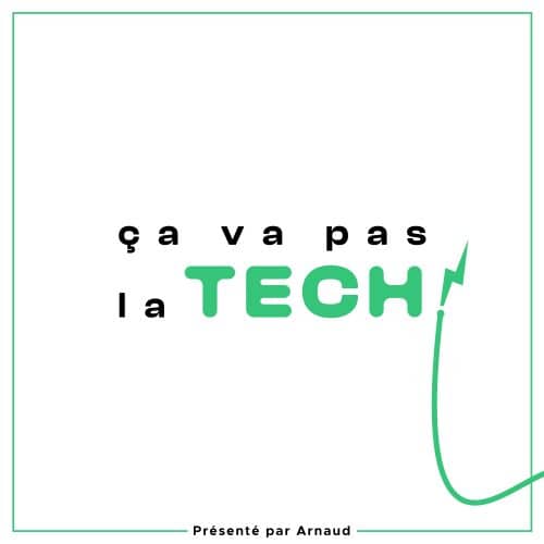 ca-va-pas-la-tech-podcast2